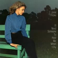 Janie Fricke: I'll Need Someone to Hold Me (When I Cry)