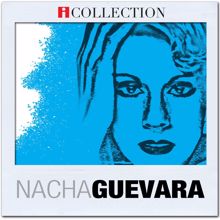 Nacha Guevara: iCollection