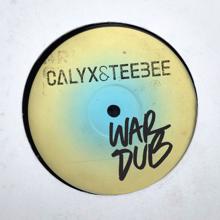 Calyx & TeeBee: War Dub