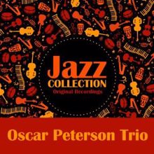 Oscar Peterson Trio: Jazz Collection