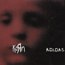 Korn: A.D.I.D.A.S. (Synchro Dub)