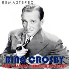 Bing Crosby: Adestes Fidelis (Remastered)