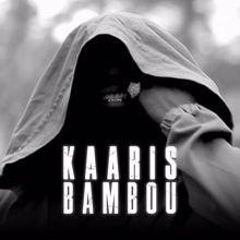 Kaaris: Bambou