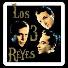 Los Tres Reyes: La Raya (Remastered)