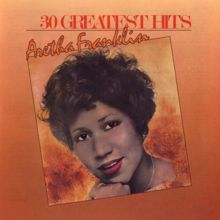 Aretha Franklin: (Sweet Sweet Baby) Since You've Been Gone