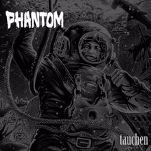Phantom: Tauchen