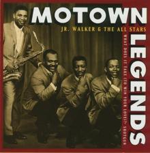 Jr. Walker & The All Stars: Motown Legends: What Does It Take (To Win Your Love)?