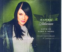 Hanna Pakarinen: Our Love Is Like A Song