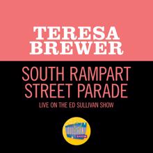 Teresa Brewer: South Rampart Street Parade (Live On The Ed Sullivan Show, April 15, 1962) (South Rampart Street Parade)