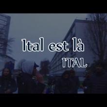 Ital: Ital est là