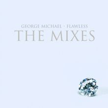 George Michael: Flawless (Go to the City) (Jack N Rory Vocal Mix)
