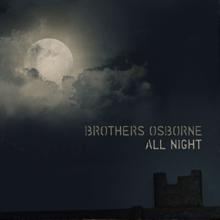 Brothers Osborne: All Night
