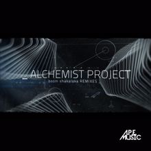 Alchemist Project: Boom Shakalaka