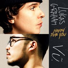 Lukas Graham: Happy For You