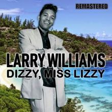 Larry Williams: Dizzy, Miss Lizzy (Remastered)