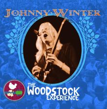 Johnny Winter: Johnny Winter: The Woodstock Experience