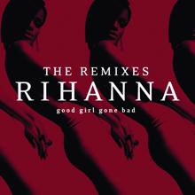 Rihanna: Good Girl Gone Bad: The Remixes