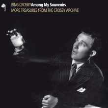 Bing Crosby: Among My Souvenirs