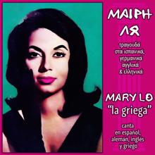 Mary Lo: Sing in Spanish, German, English & Greek