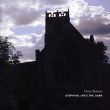 Chris Watson: Stepping Into The Dark