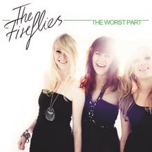 The Fireflies: The Worst Part