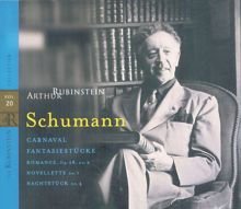 Arthur Rubinstein: Rubinstein Collection, Vol. 20: Schumann: Carnaval, Fantasiestücke, Novelette, Nachtstück, Romance