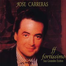 Jose Carreras: Fortissimo (Remasterizado 2023)