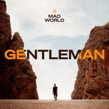 GENTLEMAN: Mad World