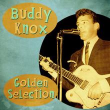 Buddy Knox: Golden Selection (Remastered)