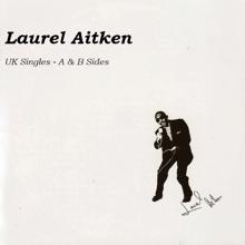 Laurel Aitken: How Can I Forget You