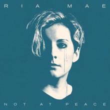 Ria Mae: Not at Peace