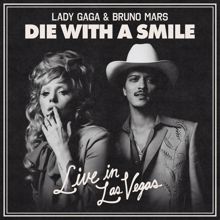 Lady Gaga: Die With A Smile (Live in Las Vegas) (Die With A SmileLive in Las Vegas)