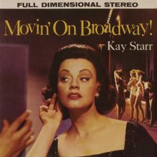 Kay Starr: Movin' On Broadway