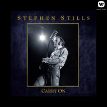 Stephen Stills: Carry On