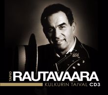 Tapio Rautavaara: Kulkurin taival - Kaikki levytykset 1954 - 1955