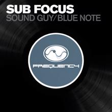 Sub Focus: Soundguy