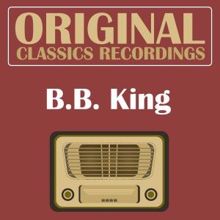 B.B. King: Original Classics Recording