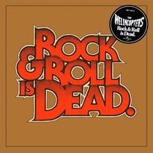 The Hellacopters: Rock & Roll Is Dead