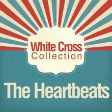 The Heartbeats: White Cross Collection