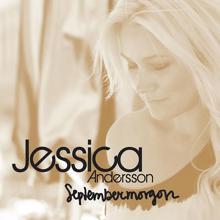 Jessica Andersson: Septembermorgon