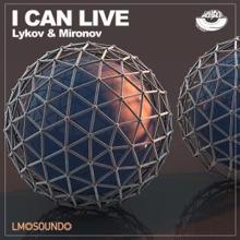 Lykov & Mironov: I Can Live