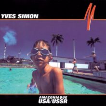 Yves Simon: USA / USSR