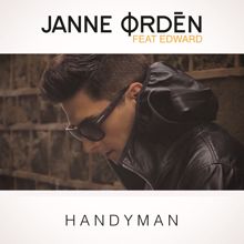 Janne Ordén feat. Edward: Handyman