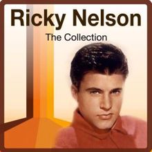 Ricky Nelson: Never Be Anyone Else but You