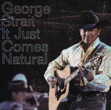 George Strait: Why Can't I Leave Her Alone (Album Version)