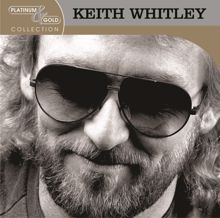 Keith Whitley: When You Say Nothing at All