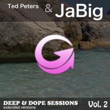 Ted Peters & Jabig: Deep & Dope Sessions, Vol. 2