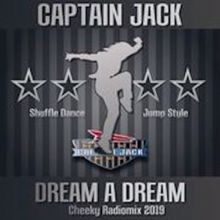 Captain Jack: Dream a Dream (Cheeky Radio Mix)