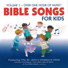 St. John's Children's Choir: Bible Songs for Kids, Vol. 1