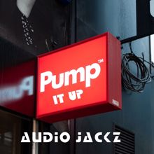 Audio Jackz: Pump It Up